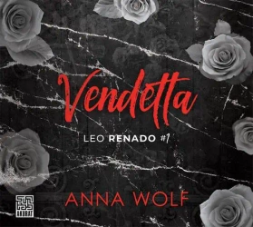 audiobook Vendetta. Leo Renado (t.1) - Anna Wolf