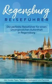 Regensburg Reiseführer - Blumberg Mareike