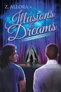 Illusions & Dreams - Allora Z.