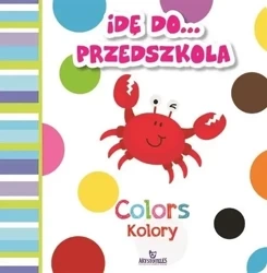 Idę do przedszkola. Kolory - Ewelina Grzankowska