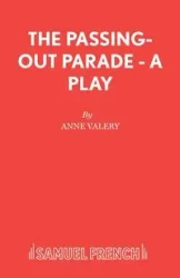 The Passing-Out Parade - A Play - Valery Anne
