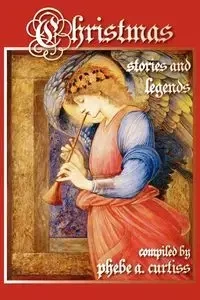 Christmas Stories and Legends - C. King Nellie