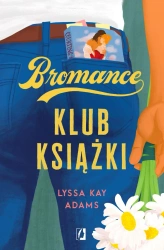 Bromance. Tom 1. Klub książki - Kay Lyssa Adams
