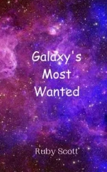 Galaxy's Most Wanted - Scott Ruby
