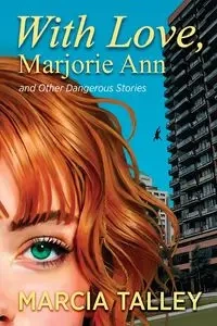 With Love, Marjorie Ann - Marcia Talley
