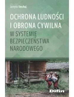 Ochrona ludności i obrona cywilna w systemie... - Justyna Stochaj