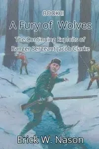 A Fury of Wolves - Erick Nason