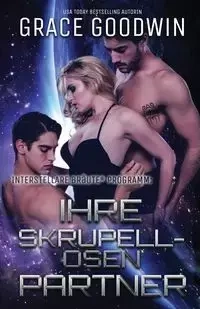 Ihre skrupellosen Partner - Grace Goodwin