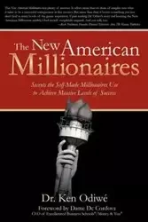 The New American Millionaires - Ken Odiwe
