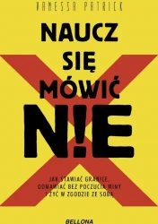Naucz się mówić NIE - Vanessa Patrick