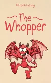 The Whopper - Cassidy Elizabeth