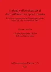 Unidad y diversidad en el Arco Atlántico en época romana - Fernández Ochoa Carmen