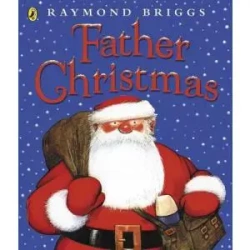 Father Christmas, Briggs - Raymond Briggs
