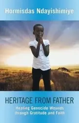 Heritage from Father - Ndayishimiye Hormisdas