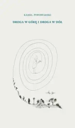 Droga w górę i droga w dół - Kamil Piwowarski