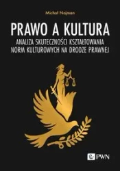 Prawo a kultura. Analiza skuteczności... - Michał Najman