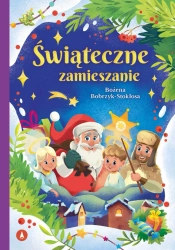 Świąteczne zamieszanie - Bożena Bobrzyk-Stokłosa