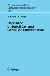 Regulation of Sertoli Cell and Germ Cell Differentiation - Ralph Brehm