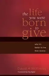 The Life You Were Born to Give - McKinley David