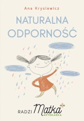 eBook Naturalna odporność Radzi Matka Aptekarka - Ana Krysiewicz epub mobi