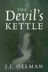 The Devil's Kettle - Ollman J J