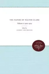 The Papers of Walter Clark - Brooks Aubrey Lee