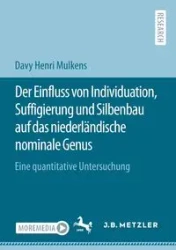 Der Einfluss von Individuation, Suffigierung und Silbenbau auf das niederländische nominale Genus - Mulkens Davy Henri