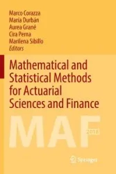 Mathematical and Statistical Methods for Actuarial Sciences and Finance - Corazza Marco
