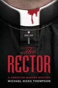 The Rector - Michael Thompson Hicks
