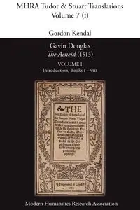 Gavin Douglas, 'The Aeneid' (1513) Volume 1 - Virgil