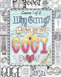 Why Gang? When You Can GOGI Course - Taylor Coach