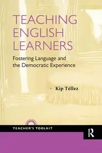 Teaching English Learners - Kip Tellez