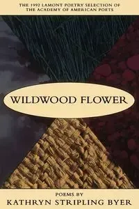 Wildwood Flower - Kathryn Byer