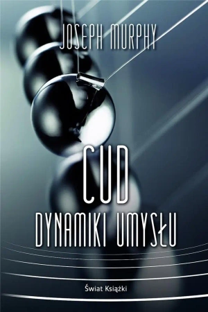Cud dynamiki umysłu BR - Joseph Murphy