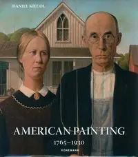 American Painting 1765-1930 - Daniel Kiecol