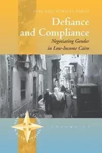 Defiance and Compliance - El-Kholy Heba