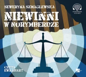 audiobook Niewinni w Norymberdze - Seweryna Szmaglewska