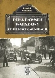 Echa dawnej Warszawy. Z dziejów komunikacji - Daniel Nalazek
