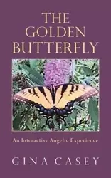 The Golden Butterfly - Casey Gina