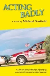 Acting Badly (Softcover) - Michael Scofield