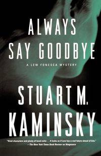 Always Say Goodbye - Kaminsky Stuart M.