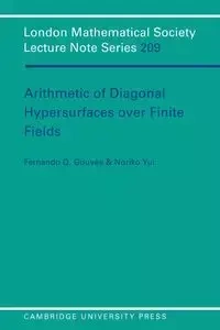Arithmetic of Diagonal Hypersurfaces Over Finite Fields - Fernando Gouvea