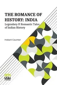 The Romance Of History - Caunter Hobart