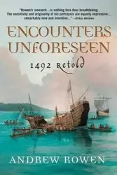 Encounters Unforeseen - Andrew Rowen
