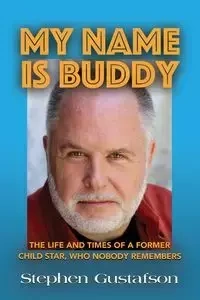 MY NAME IS BUDDY - Stephen Gustafson