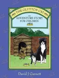 The Glutton Cat - Garnett David J