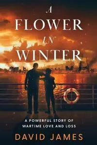 A Flower in Winter - James David