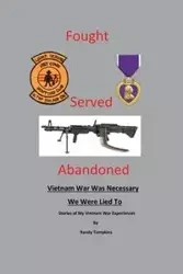 Fought, Served, Abandoned - Randy Tompkins