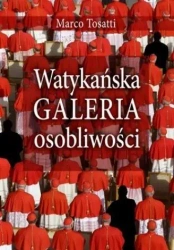 Watykańska galeria osobliwości - Marco Tossati
