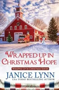 Wrapped Up in Christmas Hope - Lynn Janice